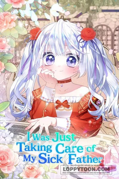 toi-chi-dinh-cham-soc-nguoi-cha-om-yeu-cua-minh-thoi-ma