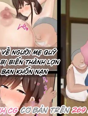 cau-truyen-ve-nguoi-me-quy-gia-cua-toi-bi-dua-ban-khon-nan-cung-lop-bien-thanh-lon-nai